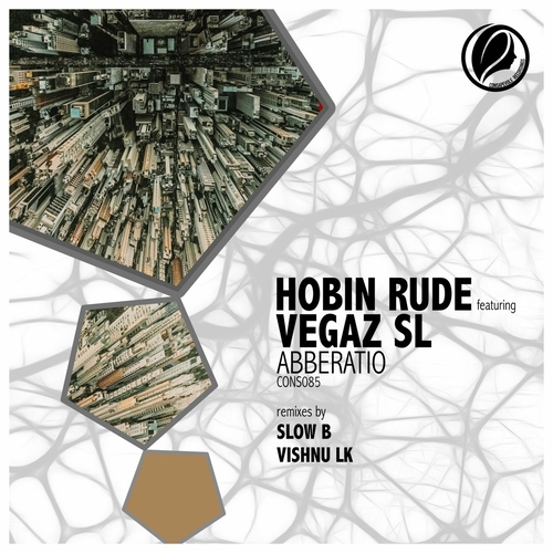 Hobin Rude - Abberatio [CONS085]